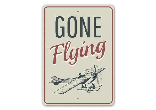 Gone Flying Aviation Sign