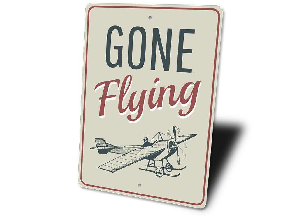 Gone Flying Aviation Sign