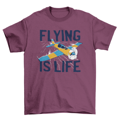 Flying is life t-shirt