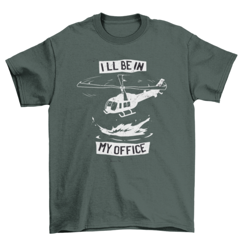 Helicopter office t-shirt