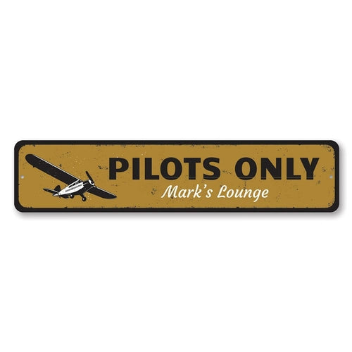 Pilots Only Sign
