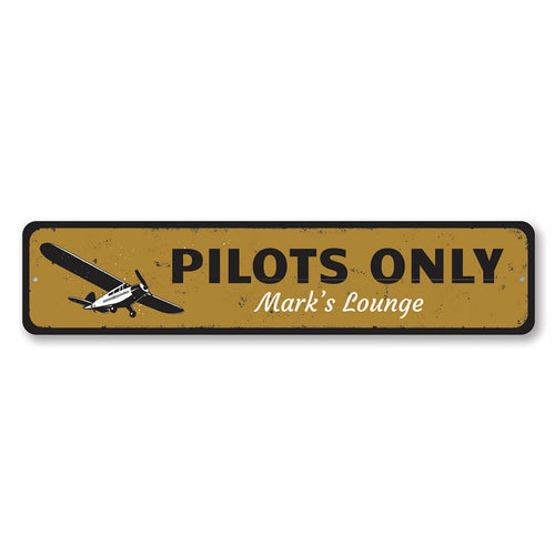 Pilots Only Sign