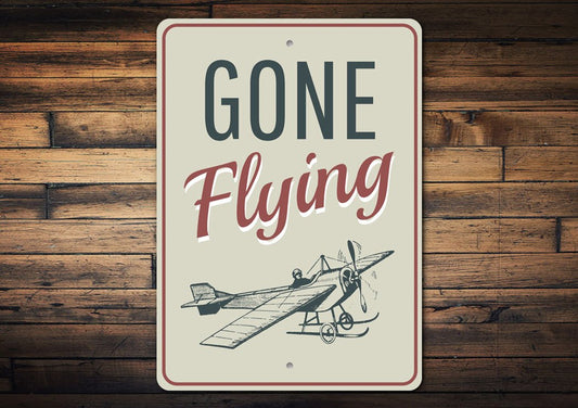 Gone Flying Aviation Sign