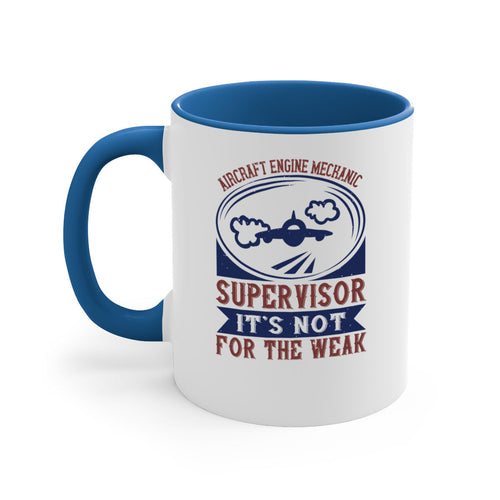 AIRCRAFT ENGINE MECHANIC SUPER VISOR ITS NOT FOR THE WEAK Style 61#-
