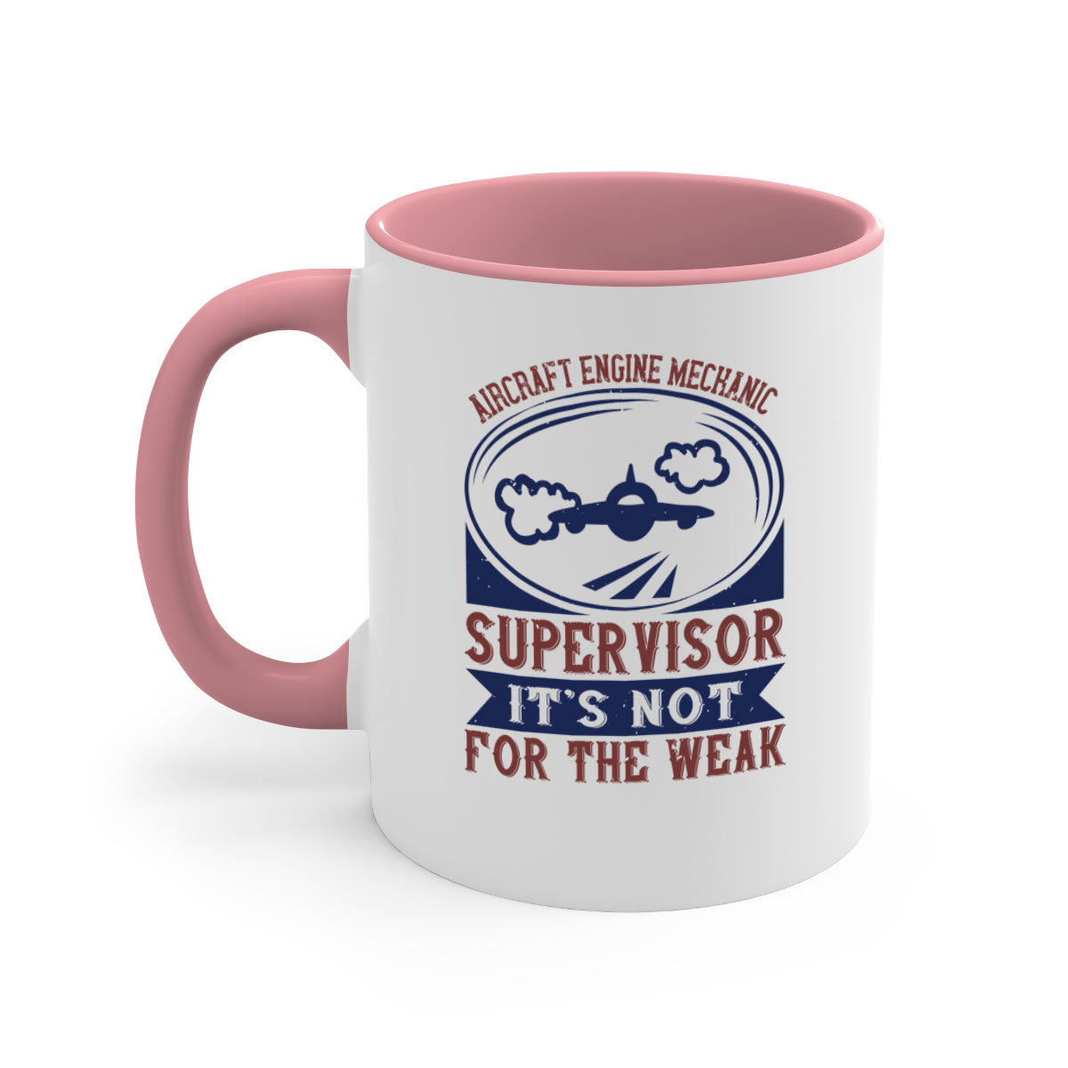AIRCRAFT ENGINE MECHANIC SUPER VISOR ITS NOT FOR THE WEAK Style 61#-