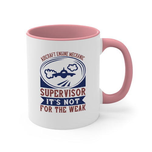 AIRCRAFT ENGINE MECHANIC SUPER VISOR ITS NOT FOR THE WEAK Style 61#-